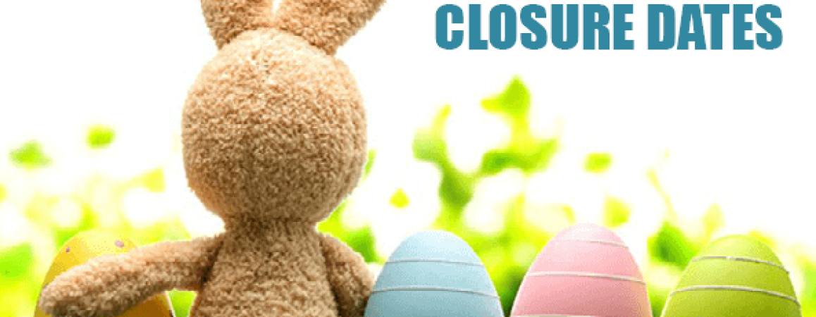 Easter Holiday Closure